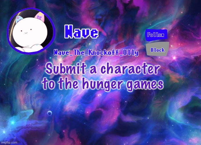 Submit a character to the hunger games | made w/ Imgflip meme maker