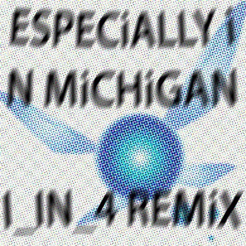 High Quality Especially in Michigan remix Blank Meme Template