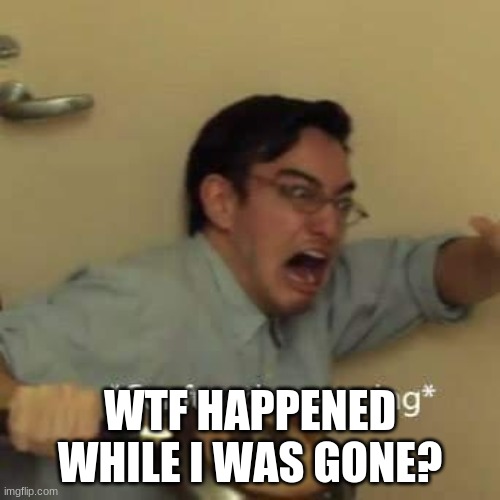 Why are people depressed again? | WTF HAPPENED WHILE I WAS GONE? | image tagged in filthy frank confused scream | made w/ Imgflip meme maker
