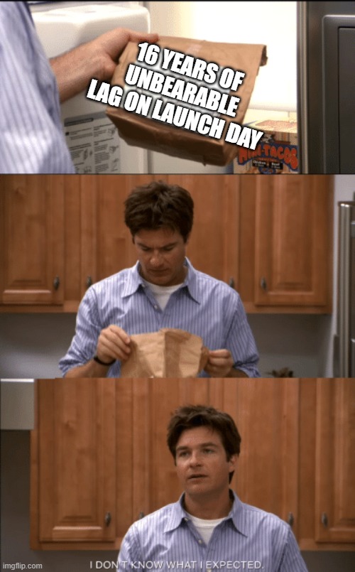 16 YEARS OF UNBEARABLE LAG ON LAUNCH DAY | made w/ Imgflip meme maker