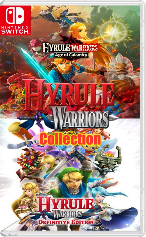 Nintendo Switch | Collection | image tagged in nintendo switch,zelda,the legend of zelda,legend of zelda,hyrule warriors,hyrule warriors age of calamity | made w/ Imgflip meme maker