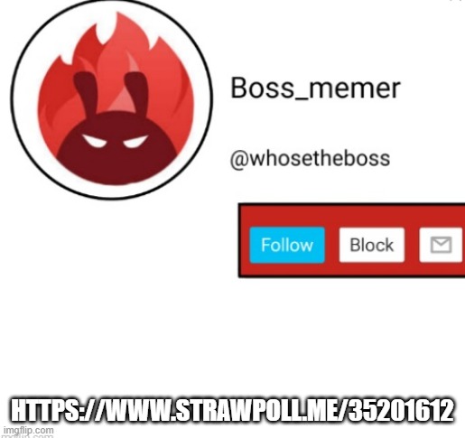 IM NEVER DOING another legit reveal | HTTPS://WWW.STRAWPOLL.ME/35201612 | image tagged in boss-memer's announcementtemplate | made w/ Imgflip meme maker