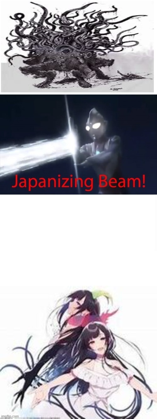 image tagged in japanizing beam | made w/ Imgflip meme maker