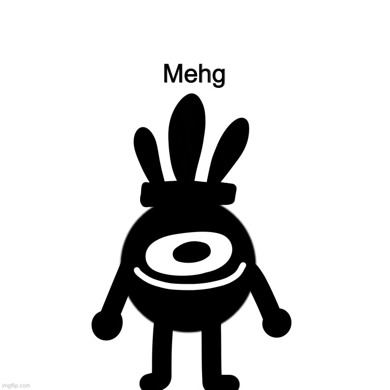 Im bored so i decide to make another OC, introducing... | Mehg | image tagged in what,the,heck,is,this | made w/ Imgflip meme maker