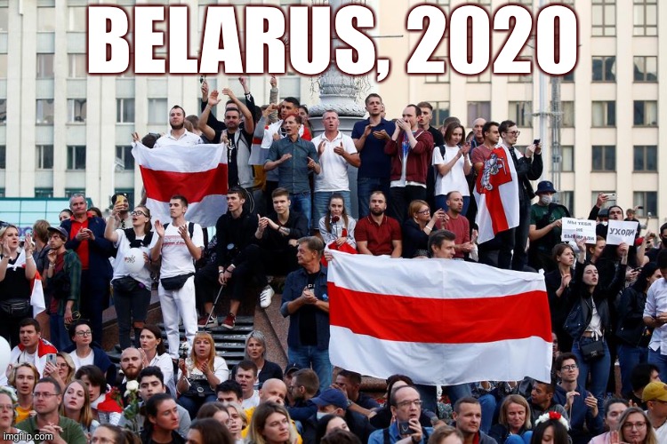 Apropos of nothing: This is what democracy looks like | BELARUS, 2020 | image tagged in belarus protests 2020,democracy | made w/ Imgflip meme maker