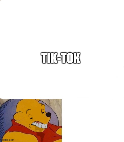 Best,Better, Blurst | TIK-TOK | image tagged in best better blurst | made w/ Imgflip meme maker