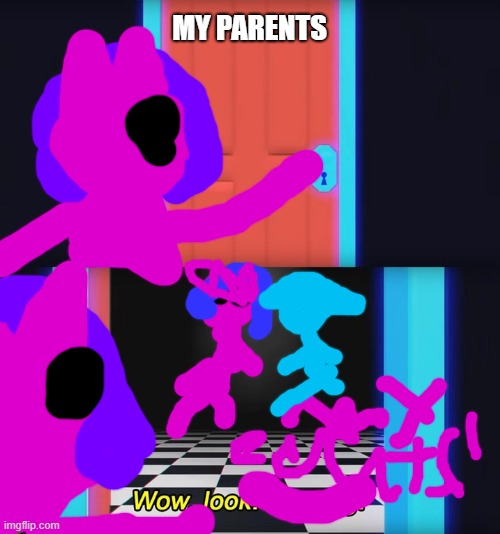 wow look my parents | MY PARENTS | image tagged in wow look nothing,idk | made w/ Imgflip meme maker
