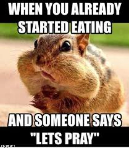 hEhEhE | image tagged in lets pray | made w/ Imgflip meme maker