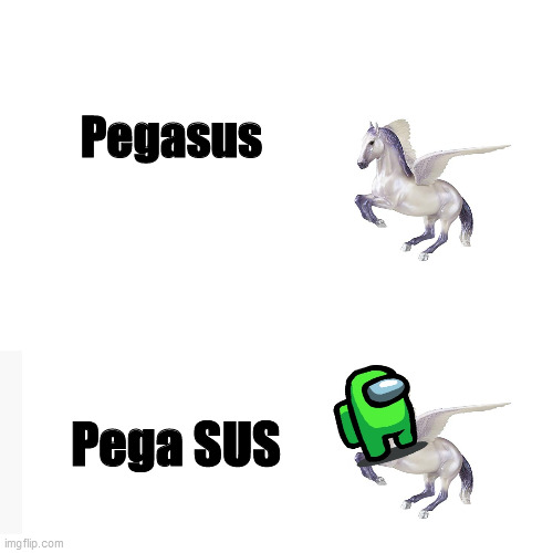 Image Title |  Pegasus; Pega SUS | image tagged in memes,blank transparent square,among us | made w/ Imgflip meme maker