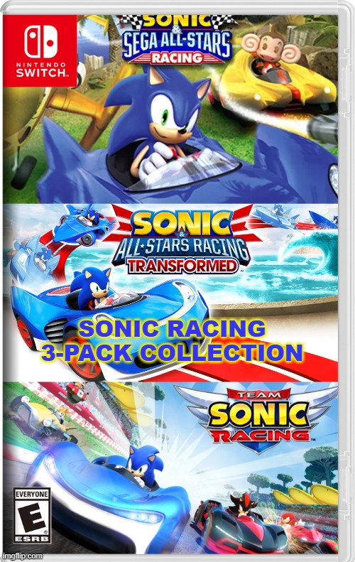 I might've done something like this..... | SONIC RACING 3-PACK COLLECTION | image tagged in nintendo switch cartridge case,sonic the hedgehog,sega | made w/ Imgflip meme maker