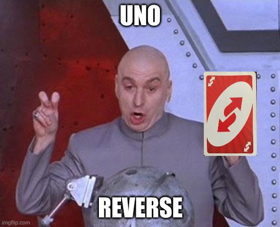 Dr Evil Laser | UNO; REVERSE | image tagged in memes,dr evil laser | made w/ Imgflip meme maker