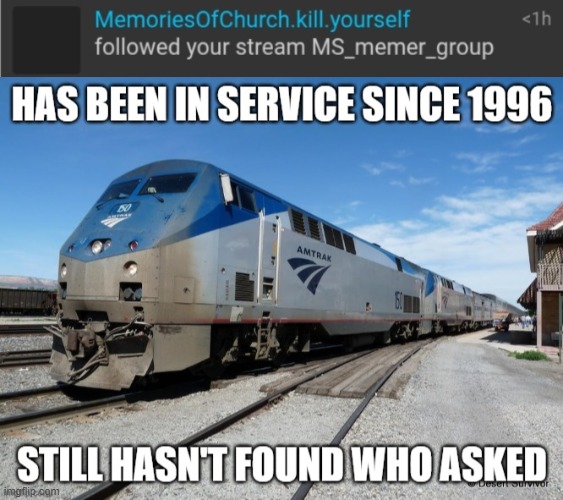 image tagged in amtrak still hasn't found who asked | made w/ Imgflip meme maker