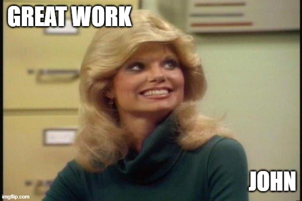 Loni Anderson | GREAT WORK; JOHN | image tagged in wkrp,blonde,70's | made w/ Imgflip meme maker