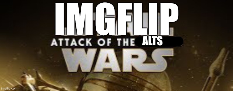 Here we go again | IMGFLIP; ALTS | made w/ Imgflip meme maker