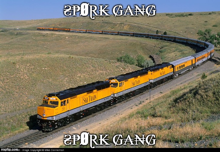 Ski Train | ₴₱ØⱤ₭ ₲₳₦₲; ₴₱ØⱤ₭ ₲₳₦₲ | made w/ Imgflip meme maker