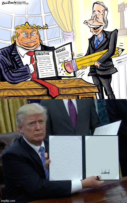 Yes Trump, go away, now your legacy is secure (sure) | image tagged in trump bill signing,election 2020,2020 elections,joe biden,comics/cartoons,president trump | made w/ Imgflip meme maker