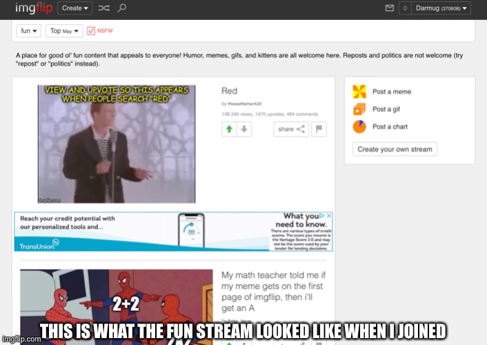 THIS IS WHAT THE FUN STREAM LOOKED LIKE WHEN I JOINED | made w/ Imgflip meme maker