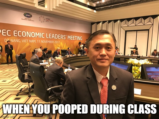 WHEN YOU POOPED DURING CLASS | image tagged in rodrigo duterte,politics | made w/ Imgflip meme maker