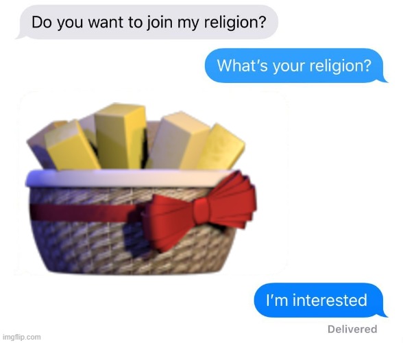 image tagged in whats your religion,exotic butters | made w/ Imgflip meme maker