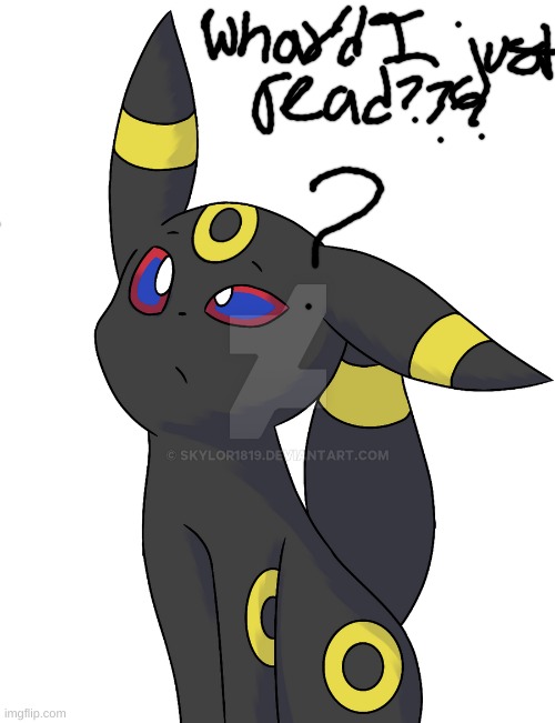 Confused Umbreon | image tagged in confused umbreon | made w/ Imgflip meme maker