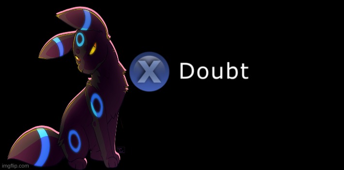 X doubt | image tagged in x doubt | made w/ Imgflip meme maker