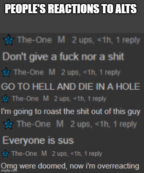 Bruh | PEOPLE'S REACTIONS TO ALTS | made w/ Imgflip meme maker