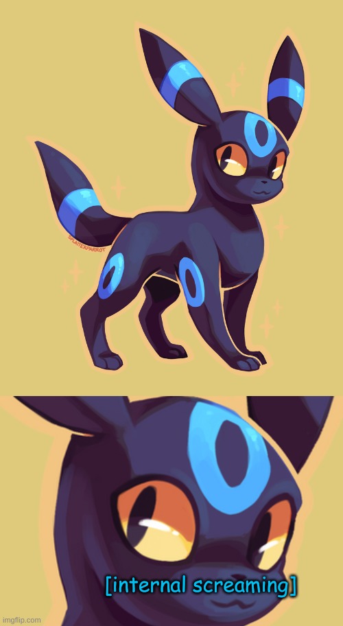 Umbreon internal screaming | image tagged in umbreon internal screaming | made w/ Imgflip meme maker