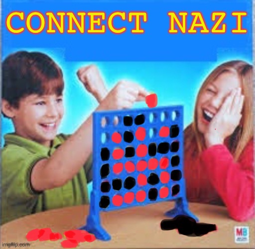 Thebigpig | CONNECT NAZI | image tagged in blank connect four,funny,memes,nazi,dark humor,swastika | made w/ Imgflip meme maker