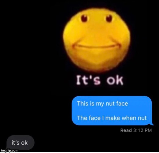 It's ok | made w/ Imgflip meme maker
