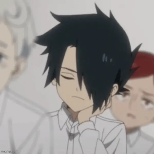 image tagged in anime,ray,the promised neverland | made w/ Imgflip meme maker