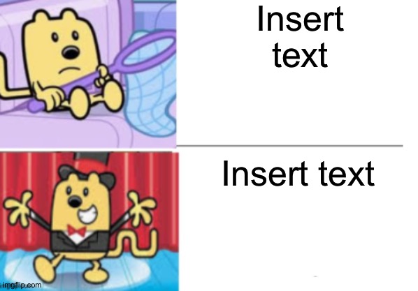 Custom template  (Fancy Wubbzy) of Tuxedo Winnie | Insert text; Insert text | image tagged in fancy wubbzy,custom template | made w/ Imgflip meme maker