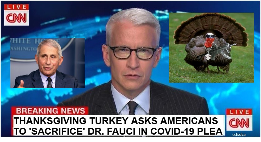 Dr. Turkey | THANKSGIVING TURKEY ASKS AMERICANS TO 'SACRIFICE' DR. FAUCI IN COVID-19 PLEA | image tagged in happy thanksgiving,thanksgiving dinner,fauci,plandemic,scamdemic,convid-1984 | made w/ Imgflip meme maker