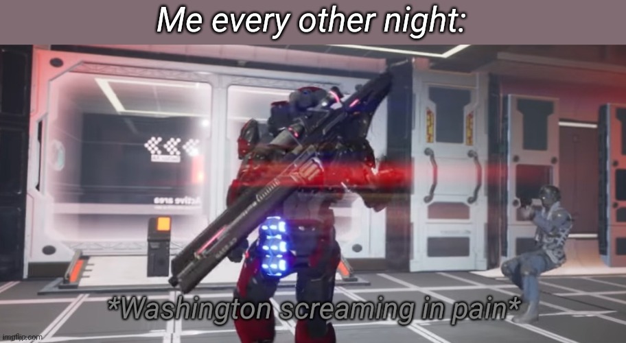 Me every other night: | image tagged in tag | made w/ Imgflip meme maker