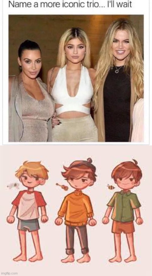 LoL | image tagged in name a more iconic trio | made w/ Imgflip meme maker