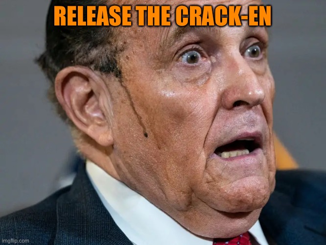 When you’re Kraken turns out to be fodder for late night comedy | RELEASE THE CRACK-EN | image tagged in rudy giuliani,donald trump,kraken,crackhead,election 2020,voter fraud | made w/ Imgflip meme maker