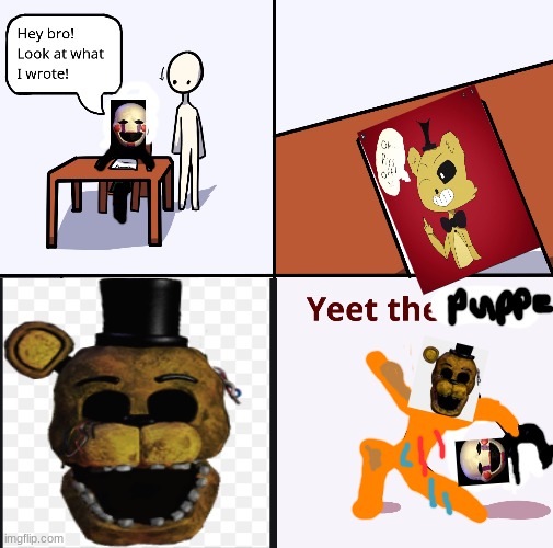 Yeet the child | image tagged in yeet the puppet,aka charlie,cassidy golden freddy | made w/ Imgflip meme maker