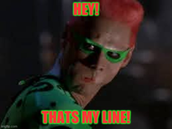 HEY! THATS MY LINE! | made w/ Imgflip meme maker