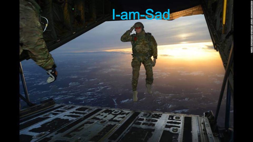 Military Skydive Solute | I-am-Sad | image tagged in military skydive solute | made w/ Imgflip meme maker