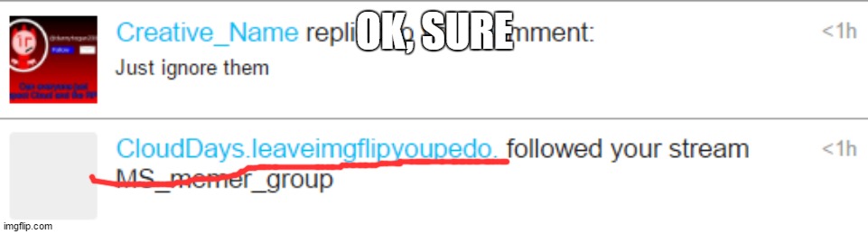*procceds to walk out* | OK, SURE | made w/ Imgflip meme maker