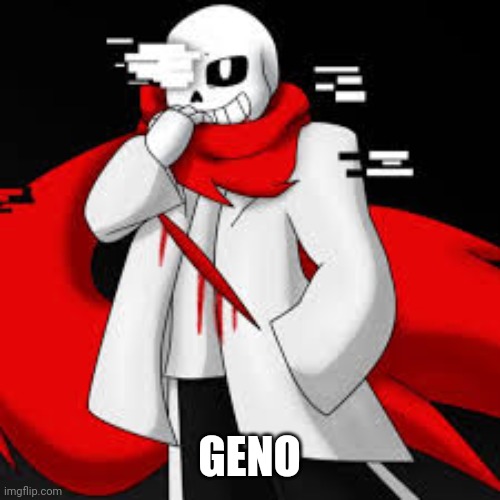 GENO | made w/ Imgflip meme maker