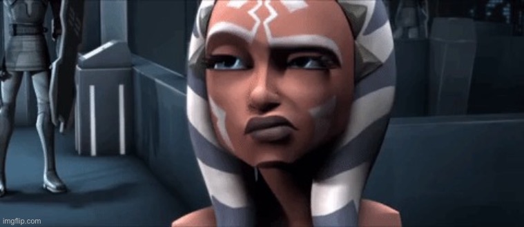 Annoyed ahsoka | image tagged in annoyed ahsoka | made w/ Imgflip meme maker