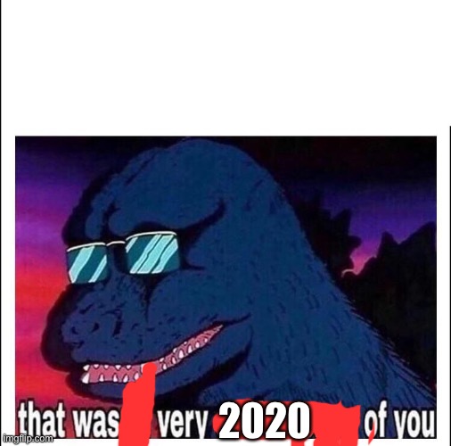 That wasn’t very cash money | 2020 | image tagged in that wasn t very cash money | made w/ Imgflip meme maker