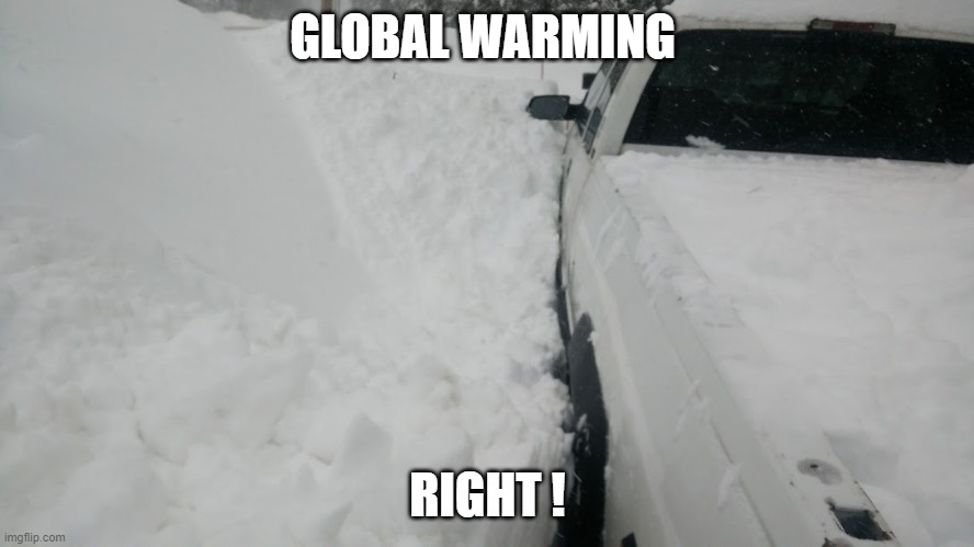 global warming | GLOBAL WARMING; RIGHT ! | image tagged in global warming | made w/ Imgflip meme maker