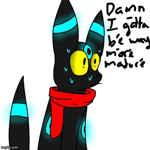 Frightened Umbreon | image tagged in frightened umbreon | made w/ Imgflip meme maker