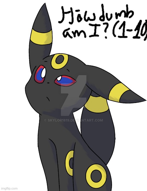 Confused Umbreon | image tagged in confused umbreon | made w/ Imgflip meme maker