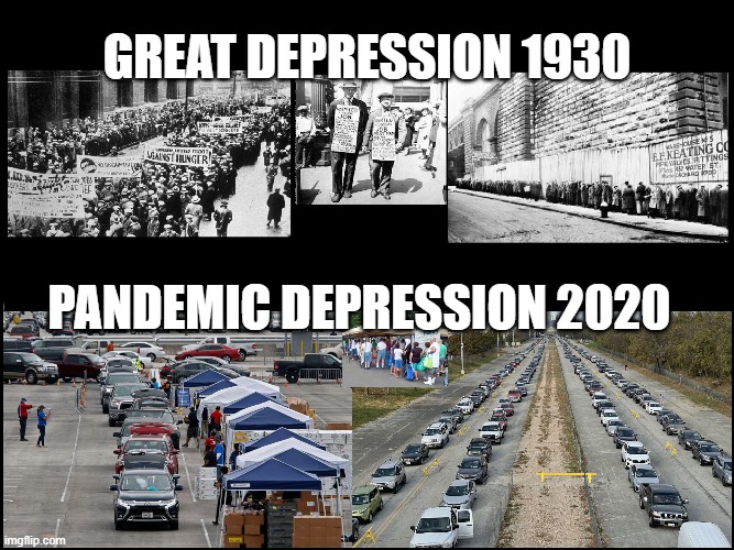 PandemicDepression | GREAT DEPRESSION 1930; PANDEMIC DEPRESSION 2020 | image tagged in 2020 depression,first world problems | made w/ Imgflip meme maker