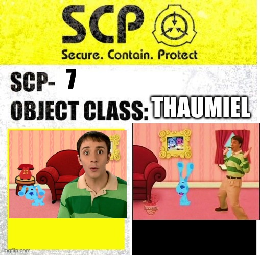 SCP Sign Generator | THAUMIEL; 7 | image tagged in scp sign generator | made w/ Imgflip meme maker