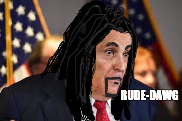 idiot | RUDE-DAWG | image tagged in rudy dye,rudy,idiot,new york,trump,2024 | made w/ Imgflip meme maker