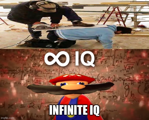 Infinite IQ Mario |  INFINITE IQ | image tagged in infinite iq mario | made w/ Imgflip meme maker