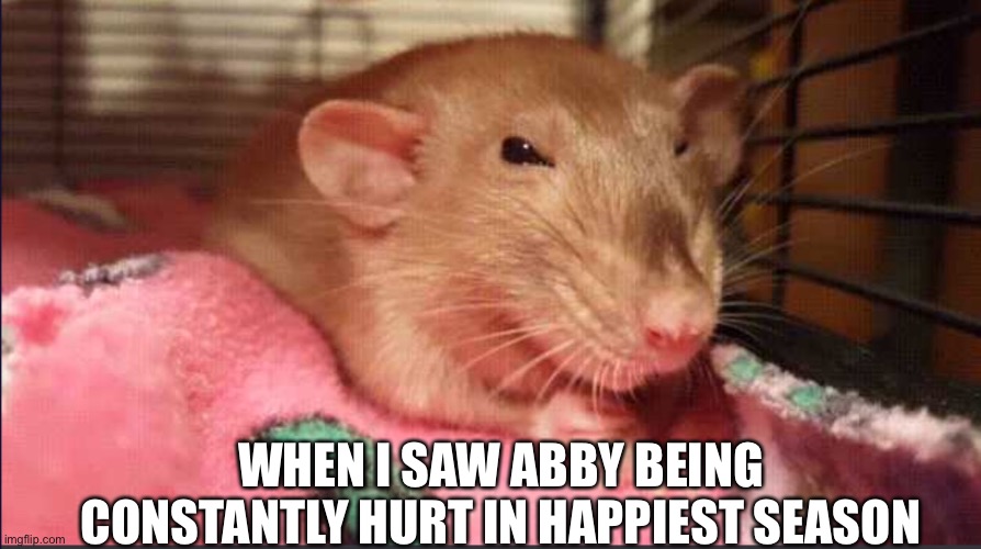 WHEN I SAW ABBY BEING CONSTANTLY HURT IN HAPPIEST SEASON | image tagged in films | made w/ Imgflip meme maker